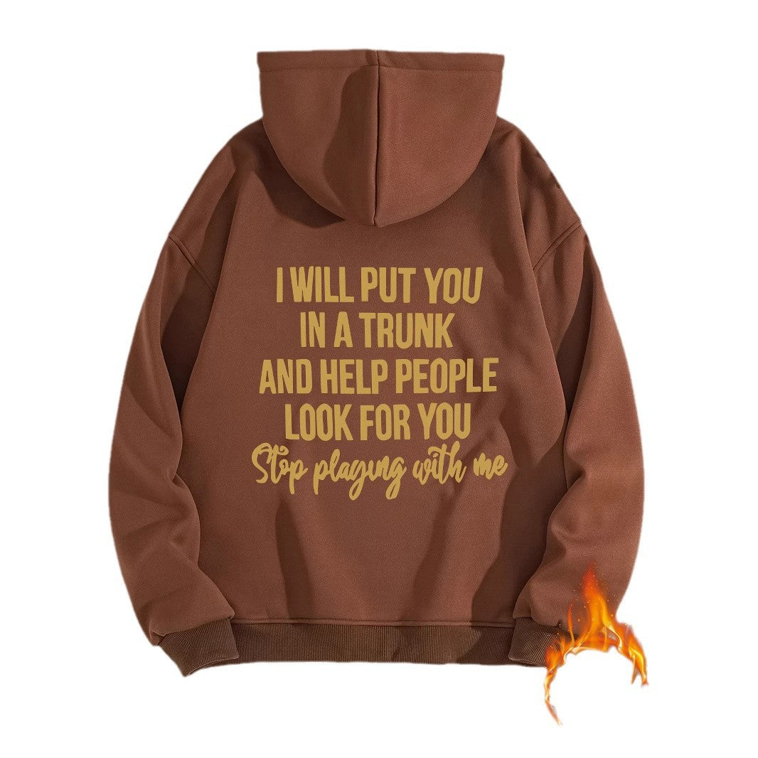 Stop playing with me hoodie