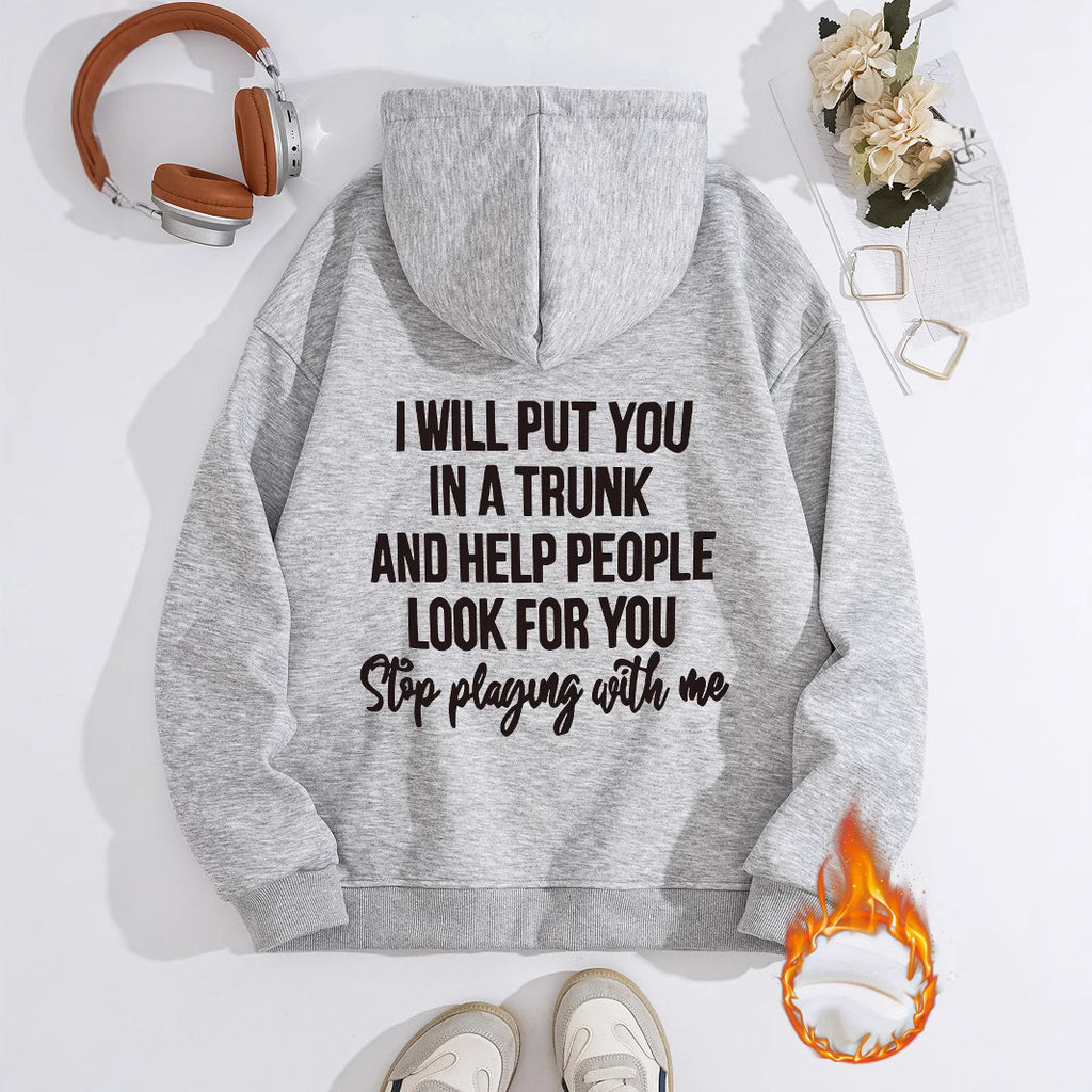 Stop playing with me hoodie