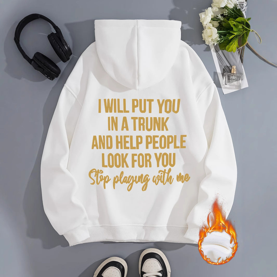 Stop playing with me hoodie